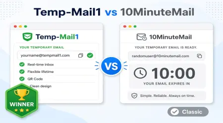 Temp-Mail1 vs 10MinuteMail: Which Temporary Email Service Is Better in 2026?
